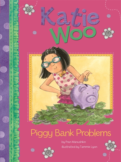 Title details for Piggy Bank Problems by Fran Manushkin - Available